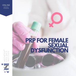 PRP for Female Sexual Dysfunction